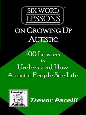 cover image of Six-Word Lessons on Growing Up Autistic